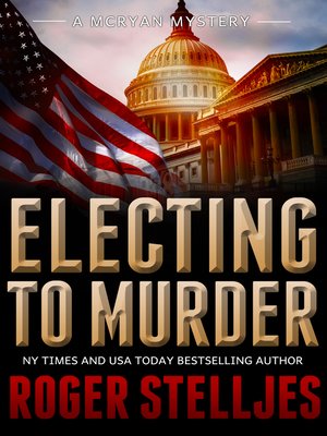 cover image of Electing to Murder